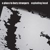 A place to bury strangers