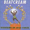 BeatCream Masters of Bad Taste