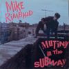 Mike Rimbaud Mutiny in the Subway