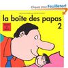 La boîte des papas 2