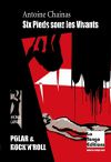 six-pieds-sous-les-vivants