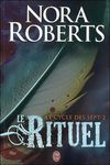 Le Rituel - Nora Roberts