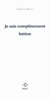 je suis complètement battue