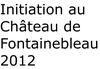 Initiation Fontainebleau 2012