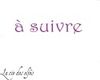 à suivre