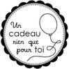 Scrap'Inès Etiquette anniversaire à imprimer Un cadeau ri