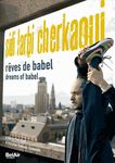 Sidi-Larbi-Cherkaoui-reves-de-Babel_DVD.jpg
