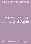 Guide libertin pour tous sejour cap d agde