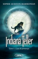 Indiana Teller Tome1