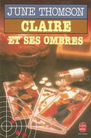Claire...et ses ombres - June Thomson