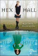 Hex hall tome 1