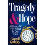 Tragedy and Hope by Carroll Quigley