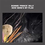 BonniePrinceBilly-2012-now-here's-my-planEP