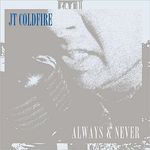 JT-Coldfire---Always-And-Never.jpg