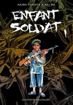 Enfant soldat tome 1