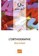 L'orthographe, Nina Catach