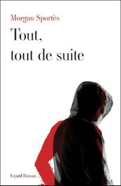 Tout, tout de suite
