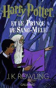 Harry Potter T6 et le prince de Sang-Mêlé