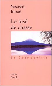 Le fusil de chasse - Yasushi Inoue