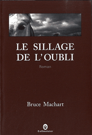 Bruce-Machart-Le-sillage-de-loubli1-1.png