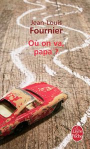 ou-on-va-papa-jean-louis-fournier
