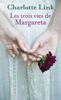 Les trois vies de Margareta Charlotte Link