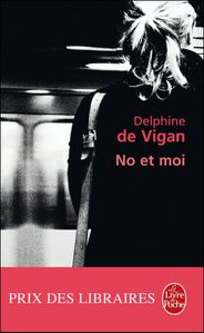 No et moi - Delphine de Vigan