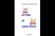 Histoire de Super Heros
