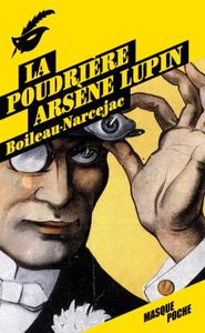 la-poudriere-Arsene-Lupin.jpg