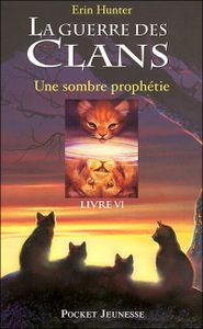 La guerre des clans I, tome 6