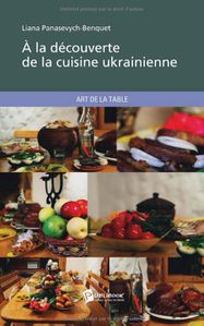 Honneur à la gastronomie ukrainienne