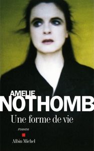 amelie-nothomb-une-forme-de-vie-cover