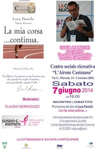 La mia corsa continua La mia corsa continua... A Castenaso il 7 giugno 2014, la presentazione del volume di Luca Panichi