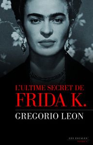 l-ultime-secret-de-Frida-K-JPG
