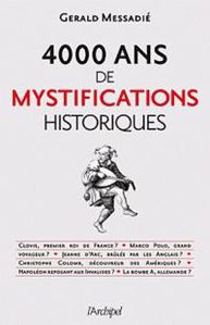 « 4000 ans de mystifications historiques » de Gerald MESS
