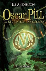 Oscar-Pill-la-revelation-des-medicus--tome-1.jpg