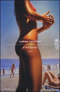 Andrea Camilleri, Il tuttomio, Mondadori