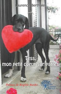 2011/12 - Tess, mon petit coeur sur pattes (Laurence BERTHOLET)