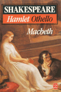hamlet, othello, macbeth w shakespeare