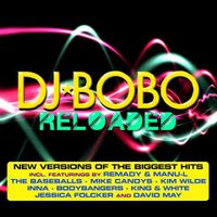 dj bobo reloaded