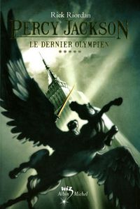 Percy Jackson T5 le dernier Olympien de Rick Riordian