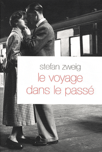 Le voyage dans le passé de Stefan Zweig