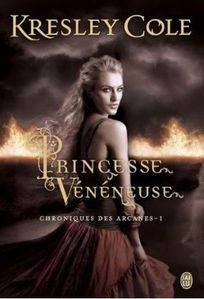 Chroniques des arcanes T1 princesse vénéneuse