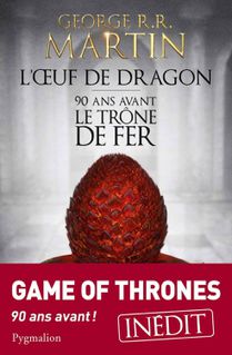 couv oeuf de dragon G.G.martin