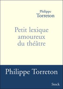 Petit Lexique Amoureux du théâtre