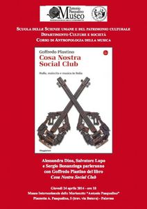 Cosa Nostra Social Club. Il saggio musical-sociologico di Goffredo Plastino sarà presentato al MIMAP di palermo, il 24 aprile prossimo