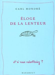 Eloge de la lenteur