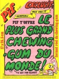 null Pif n°691 Le + gd chewing gum du monde
