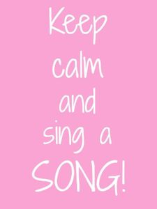Keep-calm-and-sing-a-song-.jpg