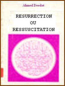 3 Résurrection ou ressuscitation